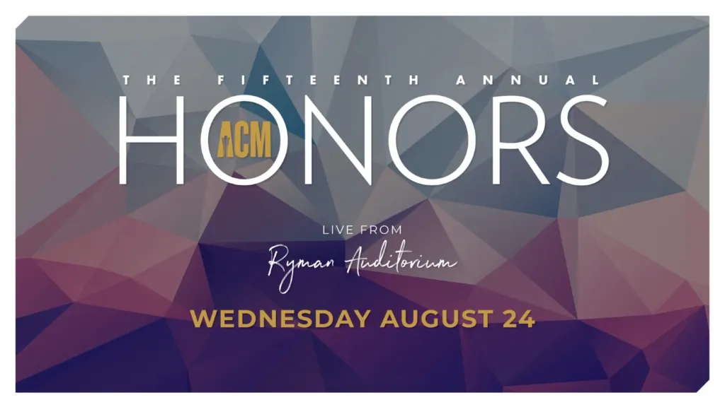 Academy of Country Music® to Celebrate 15th Academy of Country Music Honors™ on Wednesday, August 24, 2022 at Nashville’s Historic Ryman Auditorium